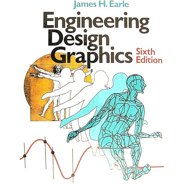 Engineering Design Graphics: Sketching, Modeling, and